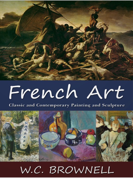 Title details for French Art by W. C. Brownell - Available